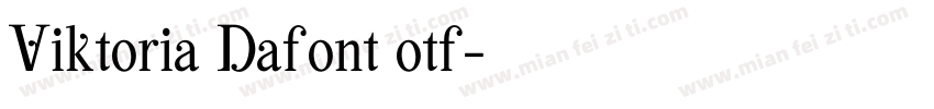 Viktoria Dafont otf字体转换